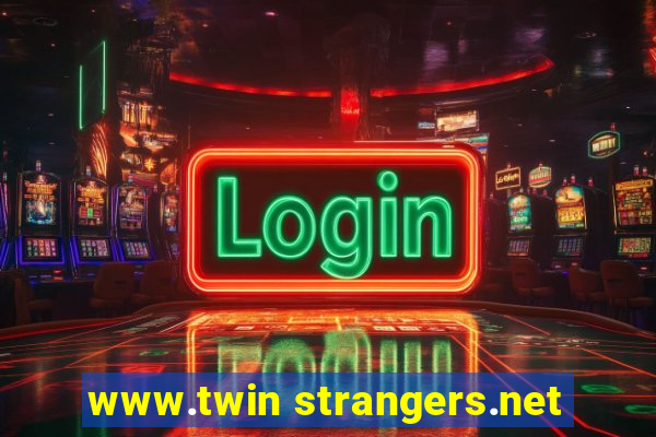 www.twin strangers.net